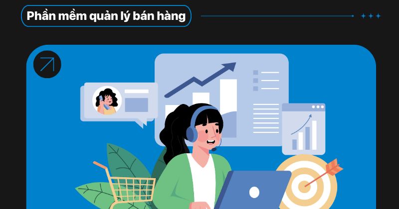 Nên chọn phần mềm bán hàng nào phù hợp với mô hình kinh doanh